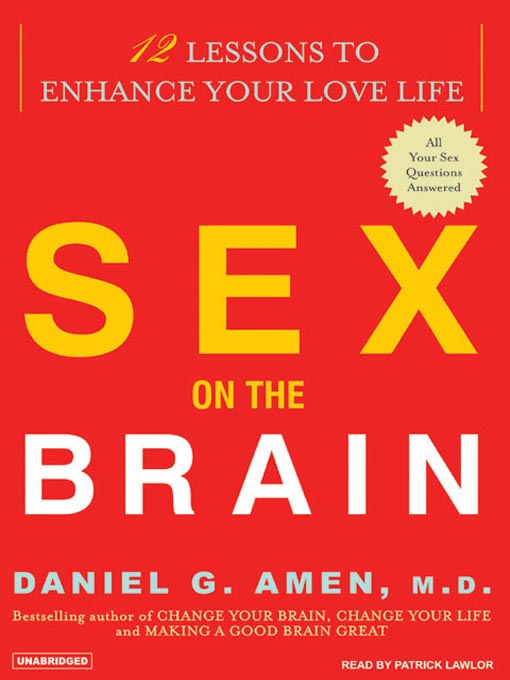 Title details for Sex on the Brain by Daniel G. Amen, MD - Available